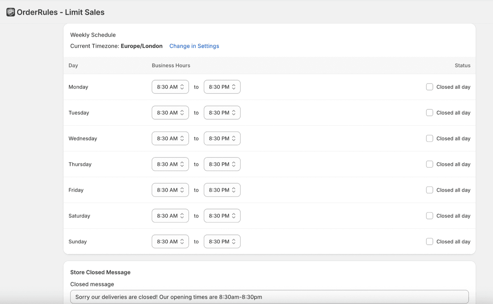 OrderRules Weekly Schedule admin UI for Kalkut's Convenience Store — Europe/London timezone, Monday through Sunday set to 8:30 AM to 8:30 PM, custom closed message 'Sorry our deliveries are closed! Our opening times are 8:30am-8:30pm'